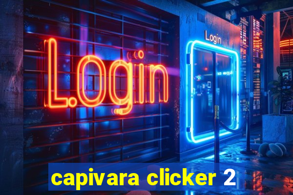 capivara clicker 2